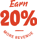 Earn 20% more revenue